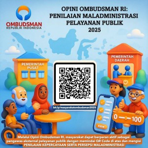 OPINI OMBUDSMAN RI: PENILAIAN MALADMINISTRASI PELAYANAN PUBLIK 2025